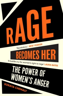Image for Rage Becomes Her: The Power of Women's Anger