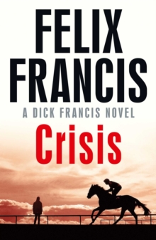 Image for Crisis  : a Dick Francis novel
