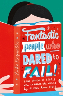 Image for Fantastic people who dared to fail!
