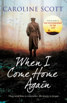 When I Come Home Again: ‘A page-turning literary gem’ THE TIMES, BEST BOOKS OF 2020