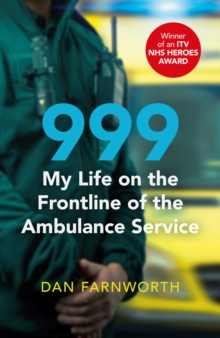 Image for 999 - My Life on the Frontline of the Ambulance Service