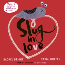Slug in Love: a funny, adorable hug of a book