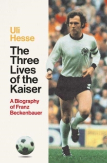 Image for The three lives of the Kaiser