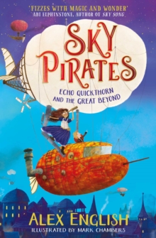 Image for Sky Pirates: Echo Quickthorn and the Great Beyond