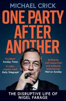 Image for One party after another: the disruptive life of Nigel Farage
