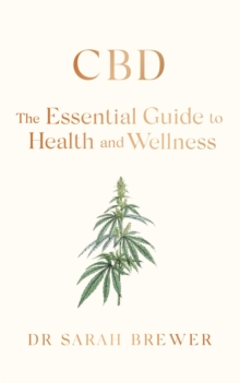 CBD: The Essential Guide to Health and Wellness