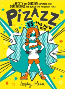 Image for Pizazz vs the new kid  : it's not easy being super...