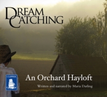 Image for Dreamcatching: An Orchard Hayloft