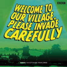 Image for Welcome to our Village Please Invade Carefully: Series 1 & 2