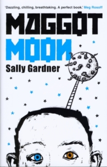 Maggot Moon - Gardner, Sally