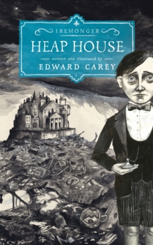 Image for Heap House (Iremonger 1) : from the author of The Times Book of the Year Little