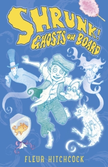 Image for Ghosts on Board: A SHRUNK! Adventure