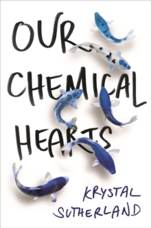 Image for Our chemical hearts