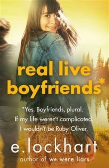 Image for Real live boyfriends  : yes, boyfriends, plural - if my life weren't complicated, I wouldn't be Ruby Oliver