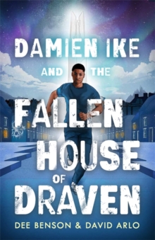 Damien Ike and the Fallen House of Draven - Benson, Dee