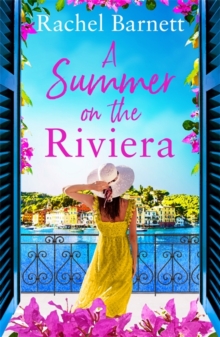 Image for A Summer on the Riviera : A gorgeously heartwarming and escapist summer read of friendship, forbidden love and family secrets