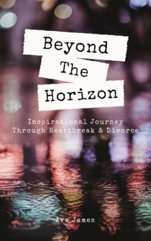 Image for Beyond The Horizon: 31 Day Prayer Journey Through Heartbreak & Divorce