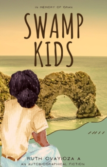 Image for Swamp Kids: An Autobiographical Fiction