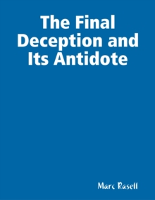 Image for Final Deception and Its Antidote
