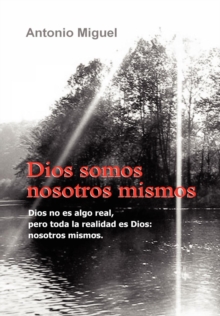 Image for Dios Somos Nosotros Mismos