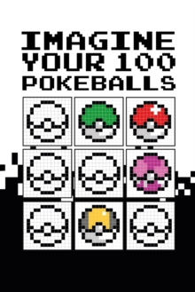 Image for Pixel Imagine Your 100 Pokeballs