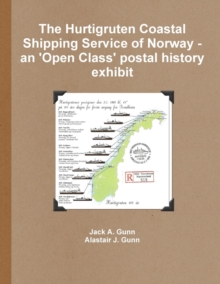 Image for The Hurtigruten Coastal Shipping Service of Norway- An 'Open Class'postal History Exhibit