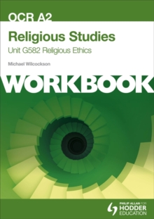 Image for OCR A2 Religious Studies Unit G582 Workbook: Religious Ethics
