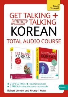 Image for Get Talking and Keep Talking Korean Total Audio Course : The essential short course for speaking and understanding with confidence