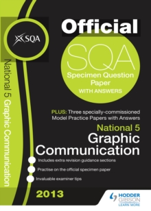 Image for National 5 graphic communication: 2013 specimen question paper & 2013 model papers