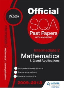 Image for SQA Past Papers Intermediate 2 Mathematics Units 1, 2 & Applications