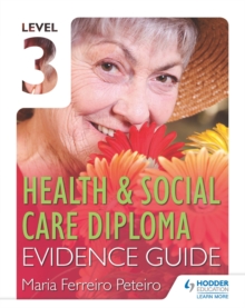 Image for Level 3 Health & Social Care Diploma evidence guide