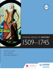 Image for Making Sense of History: 1509-1745