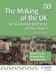 Image for The Making of the UK for Common Entrance and Key Stage 3 2nd edition