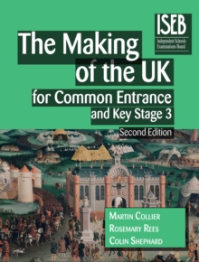 Image for The making of the UK for common entrance and Key Stage 3