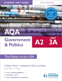 Image for AQA A2 government & politicsUnit 3a,: Student unit guide