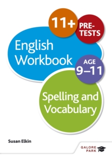 Image for Spelling & Vocabulary Workbook Age 9-11