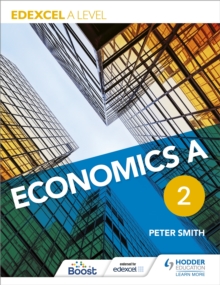 Edexcel A level economics. by Smith, Peter (9781471830075) | Browns Books