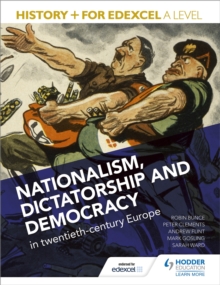 Image for History+ for Edexcel A Level: Nationalism, dictatorship and democracy in twentieth-century Europe