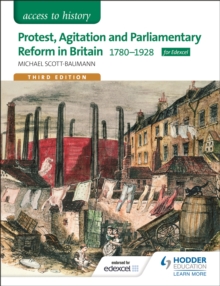 Image for Access to History: Protest, Agitation and Parliamentary Reform in Britain 1780-1928 for Edexcel