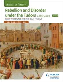 Image for Rebellion and disorder under the Tudors 1485-1603