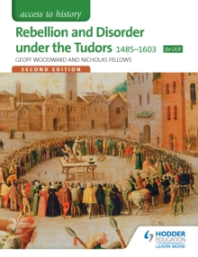 Image for Rebellion and disorder under the Tudors 1485-1603.