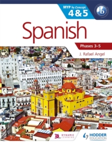 Image for Spanish for the IB MYP 4 & 5 (Phases 3-5)