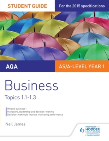Image for AQA AS/A Level Business Student Guide 1: Topics 1.1-1.3
