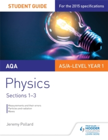 Image for AQA AS/A Level Year 1 Physics Student Guide: Sections 1-3