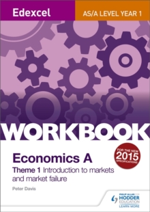 Image for Edexcel A-Level/AS Economics A Theme 1 Workbook: Introduction to markets and market failure