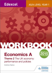 Image for Edexcel A-Level/AS Economics A Theme 2 Workbook: The UK economy - performance and policies