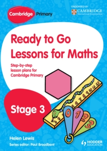 Image for Ready to Go Lessons for Maths Stage 3: Step-by-Step Lesson Plans for Cambridge Primary
