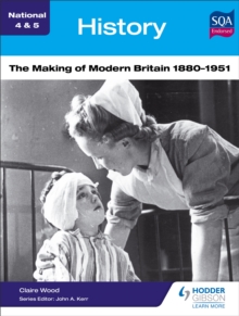 Image for National 4 & 5 History: The Making of Modern Britain 1880-1951