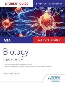 Image for AQA AS/A-level Year 2 Biology Student Guide: Topics 5 and 6