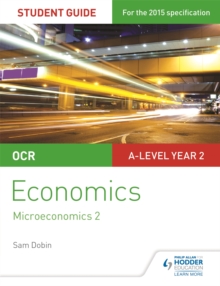 Image for OCR A-level Economics Student Guide 3: Microeconomics 2